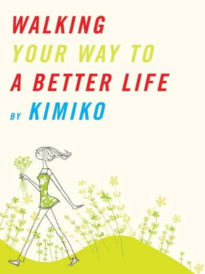 cover image of Walking Your Way to a Better Life